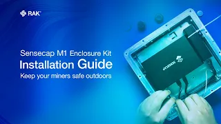 RAKwireless SenseCAP M1 Enclosure Kit Installation Guide