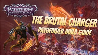 Pathfinder WotR Beta - Brutal Charger Build Guide