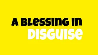 A blessing in disguise - English IDIOMS