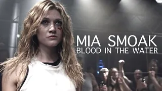 Mia Smoak || Blood in the water