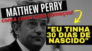 MATTHEW PERRY (FRIENDS) RELATA SEU PRIMEIRO V1CIO E COMO OS PAIS PODEM TER AFETADO SUA SAÚDE