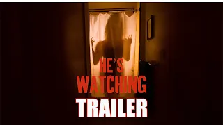 HE'S WATCHING Official trailer (2022) Quarantine Horror