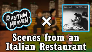 Billy Joel - Scenes from an Italian Restaurant || Rhythm Heaven Modded Custom Remix
