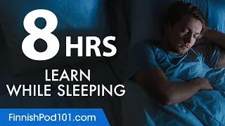 Learn Finnish While Sleeping 8 Hours - Learn ALL Basic Vocabulary