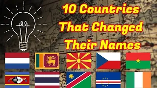 The most popular countries that changed their names!