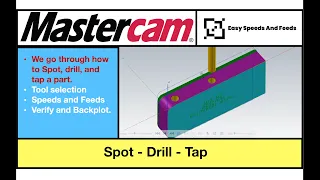 Spot, Drill, and Tap - A Mastercam 2020 Tutorial