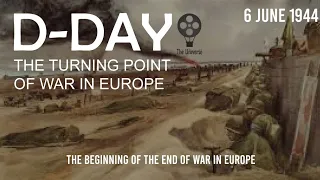 June 6th 1944 - The Light of Dawn | Part 2 | Free Documentary History