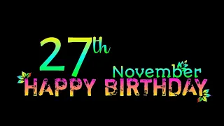 🎀 27 November birthday status💕 | 27 November happy birthday status🎉 | 27 November birthday wishes💞