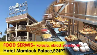 Hurghada, Hotel Sentido Mamlouk Palace- Przegląd menu kolacja, obiad, śniadanie główna restauracja