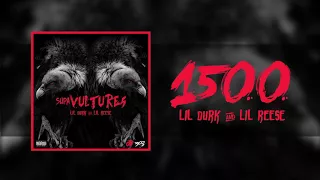 Lil Durk & Lil Reese - 1500 (Official Audio)