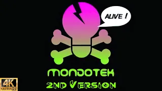 Mondotek "Alive! (2nd Version)" (2007) [Remastered in 4K]