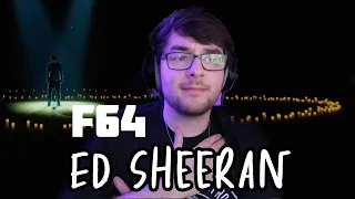 Ed Sheeran | F64 Reaction - Powerful.   ;-;