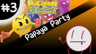 Pac-Man and the Ghostly Adventures: Fire and Ice - PART 3 - Papaya Party