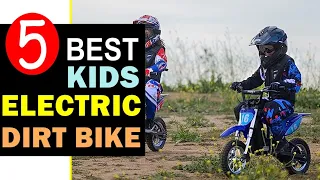 Best Kids Electric Dirt Bikes 2024 🏆 Top 5 Best Electric Dirt Bike for Kids Reviews