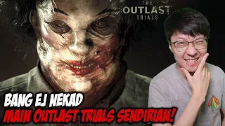 Bang EJ NEKAD Main The Outlast Trials Sendirian! Langsung Trauma Batin