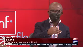 E-LEVY: Why the aggressive opposition - Newsfile on Joy News (29-1-22)