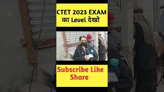 CTET Exam Analysis 2023 | CTET Exam Level ?? #shorts #shortvideos