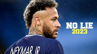 Neymar JR ► "NO LIE" - Sean Paul ft. Dua Lipa • Skills & Goals 22/2023 | HD