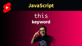 JavaScript "THIS" keyword in 1 Minute #shorts
