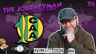 Finally! The Premier Division! -  The FM24 Journeyman - C3 EP26 - Aldosivi - Argentina