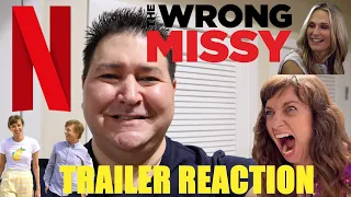 A Netflix Original THE WRONG MISSY Trailer Reaction