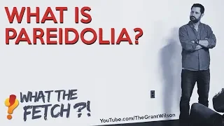 What is Pareidolia?