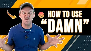 HOW to use the word "Damn" in English | IMPROVE YOUR ENGLISH!