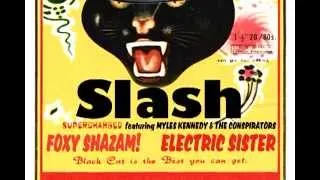 ELECTRIC SISTER | FOXY SHAZAM! | SLASH - The Fox Theater Oakland California 10.2.2012