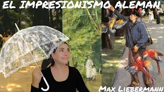 Max Liebermann y el Impresionismo Alemán.