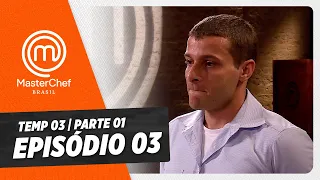 EPISÓDIO 03 - 1/5: SELETIVA E BOOTCAMP | TEMP 03 HD | MASTERCHEF BRASIL