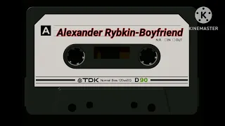 ALEXANDER RYBKIN - BOYFRIEND