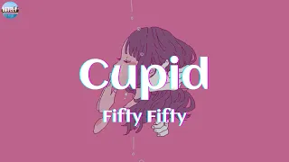 Fifty Fifty - Cupid (Lyrics) | Ellie Goulding, Miley Cyrus, Ed Sheeran,.. (Mix)