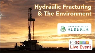PIR Live Event - Hydraulic Fracturing