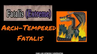 "EXTREME" ARCH-TEMPERED FATALIS | Iceborne Modded Quest