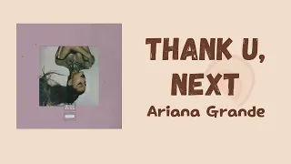 Ariana Grande - Thank U, Next || Lirik Lagu & Terjemahan Indonesia