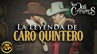 Los Dos Carnales - La Leyenda de Caro Quintero (Video Musical)