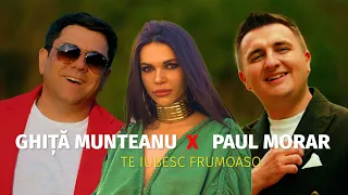 GHITA MUNTEANU ❌ PAUL MORAR ❌ Te iubesc frumoaso ❌ NOU