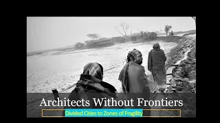 Architects Without Frontiers with Professor Esther Charlesworth