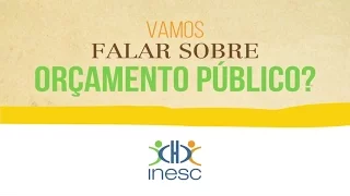 Vamos falar sobre Orçamento Público?