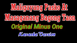 ♫  Maligayang Pasko At Masaganang Bagong Taon - Original Minus One♫ KARAOKE VERSION ♫