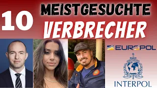 10 der meistgesuchten Verbrecher Europas | true crime deutsch