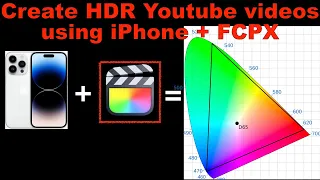 How to make an HDR 🌈Youtube video with iPhone + FCPX