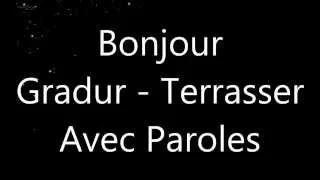 Gradur - Terrasser Paroles/Lyrics