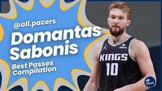 Domantas Sabonis Best Passes Compilation - Is Sabonis the Best Passing Big Man in the NBA??
