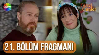 Güzel Günler | 21. Bölüm Fragmanı @guzelgunlerdizi