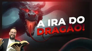 APOCALIPSE AGORA IV: A ira da do Dragão e o Remanescente (Apocalipse 12 verso por verso)