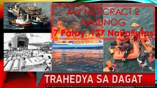 Sunog 7 Patay, 127 nakaligtas pasahero ng MV Mercraft 2