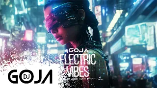 Dj Goja - Electric Vibes (Official Single)