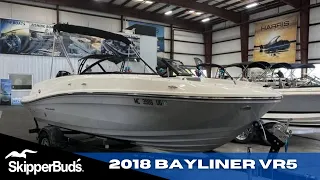 2018 Bayliner VR5 Sport Boat Tour SkipperBud's