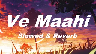 Ve Maahi | Kesari | Lofi (Slowed+Reverb) [Music By DV]